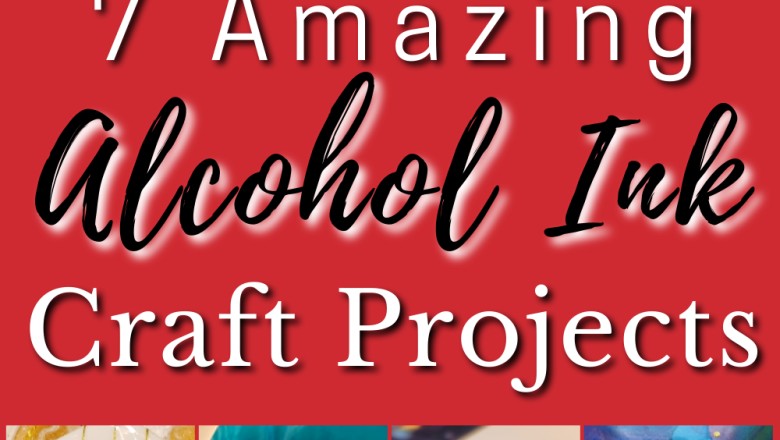 7 Amazing Alcohol Ink Craft Projects