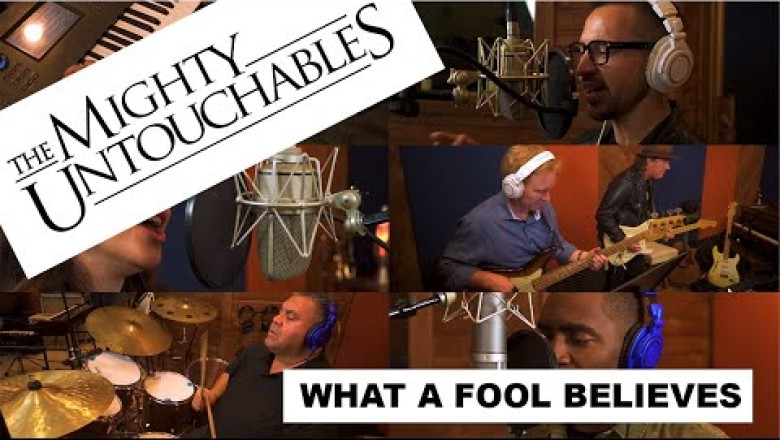 The Mighty Untouchables - What A Fool Believes