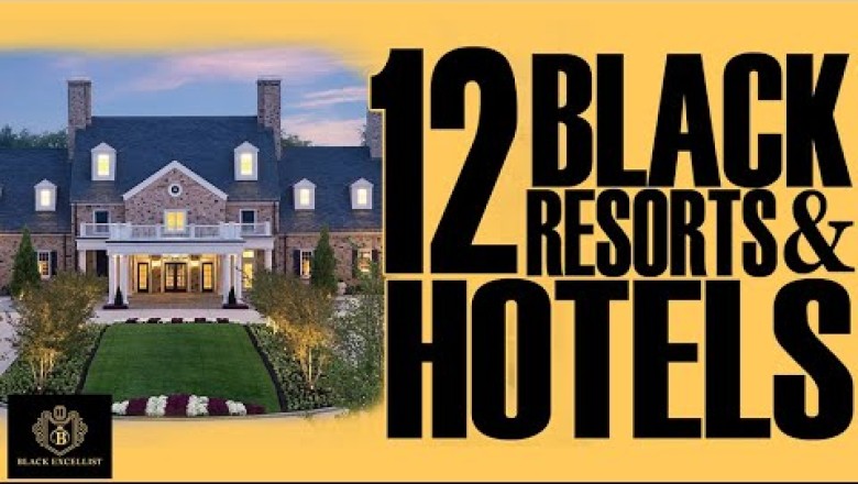 12 Black Owned Resorts &amp; Hotels