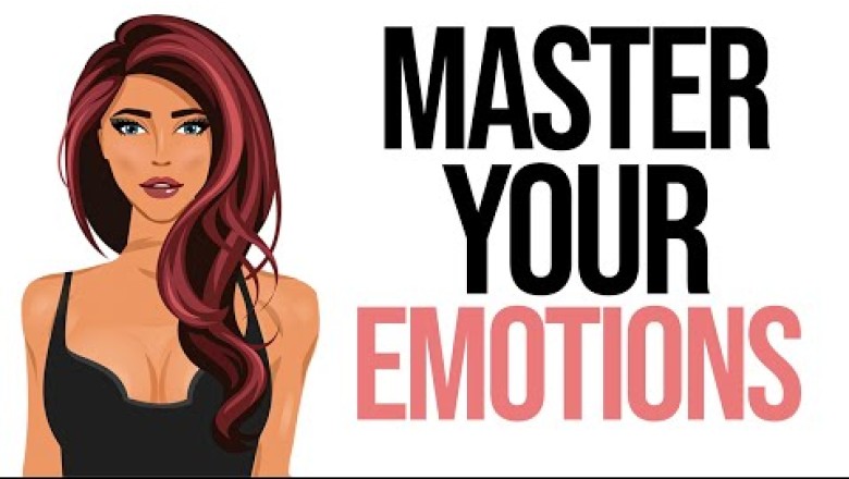 10 Habits to MASTER Your Emotions