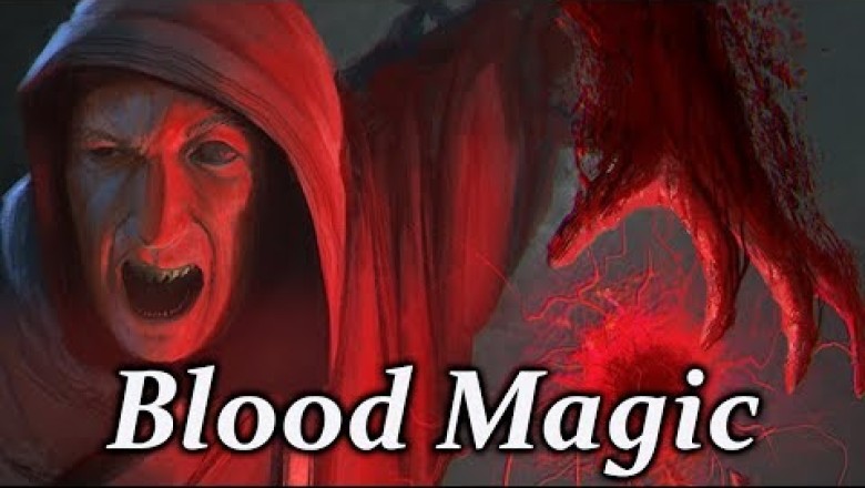 Sorcery: Blood Magic - (Exploring Magic Ep.3)