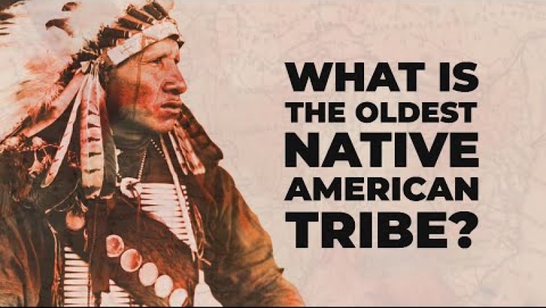What is the Oldest Native American Tribe?