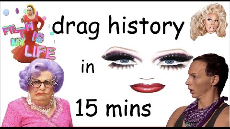 History of Drag Queens