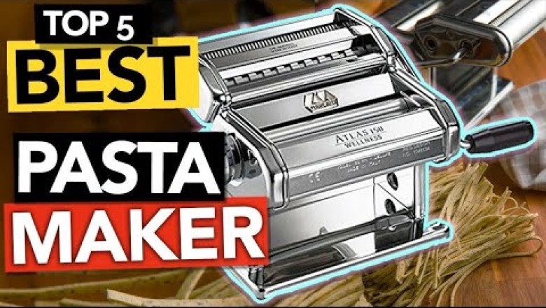TOP 5 Best Pasta Maker for Beginners 2022