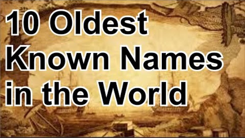 10 Oldest Known Names Recorded in History!