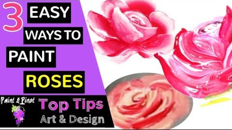 Acrylic Rose Painting - 3 Easy Ways to Paint Roses