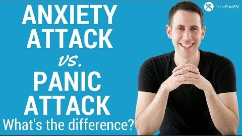 Anxiety Attack vs Panic Attack - What's The Difference?