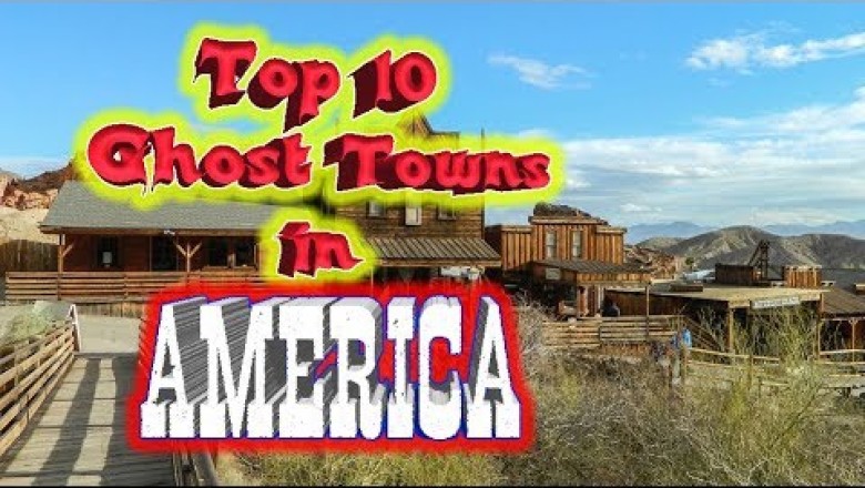 Top 10 Ghost Towns in America