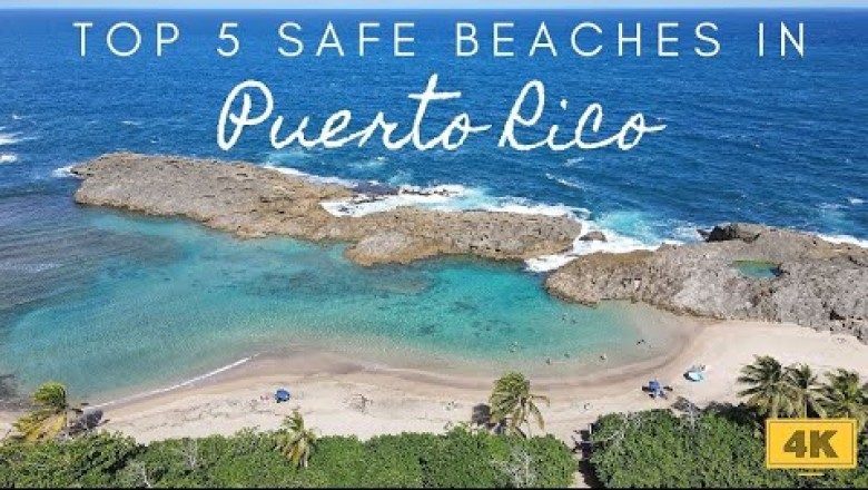 Top 5 Beaches In Puerto Rico To Visit All Year Long