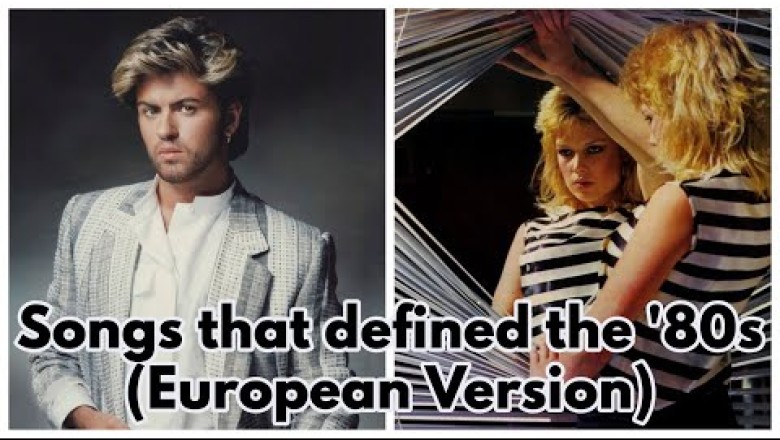100 Songs That Defined the '80s (European Version)