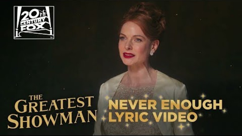 The Greatest Showman - Never Enough