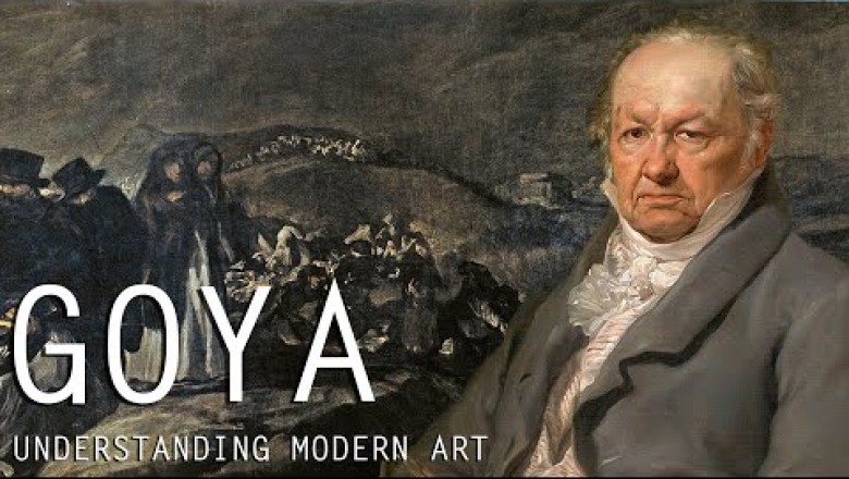 Francisco Goya: Understanding Modern Art