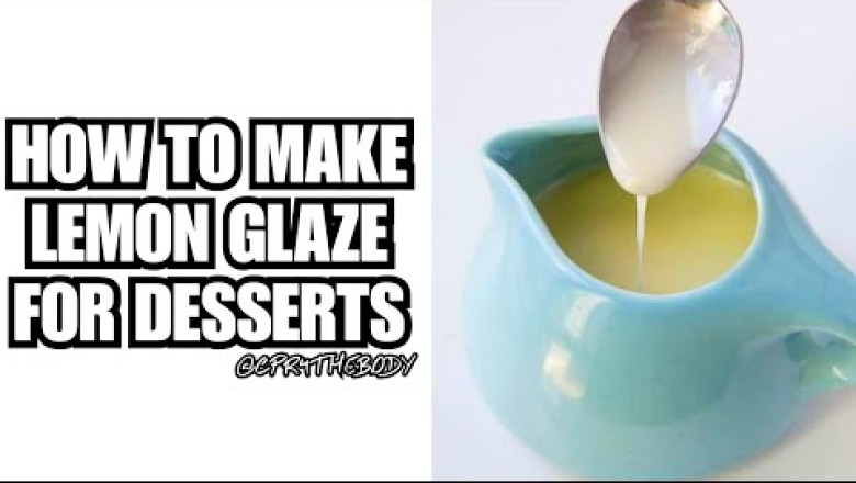 How to Make Lemon Glaze