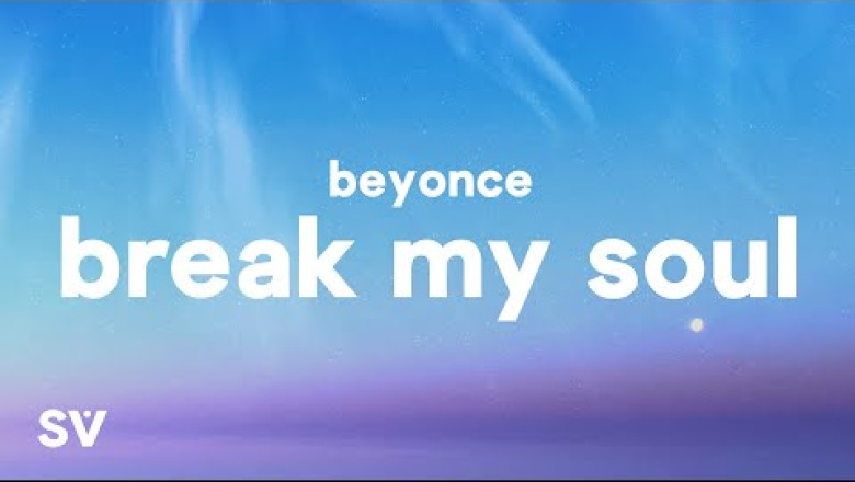 Beyonce - Break My Soul