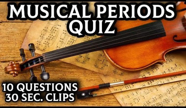 Musical Periods Quiz
