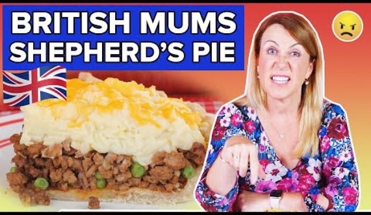 British Mums Try Other British Mums' Shepherds Pie
