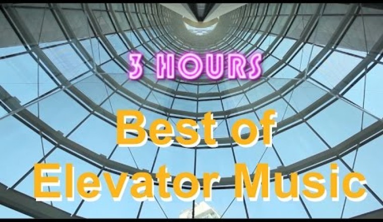 3 Hours Of Jazzy Elevator Music
