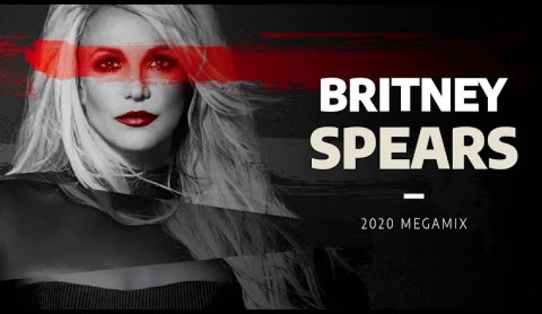 Britney Spears - 2020 Megamix