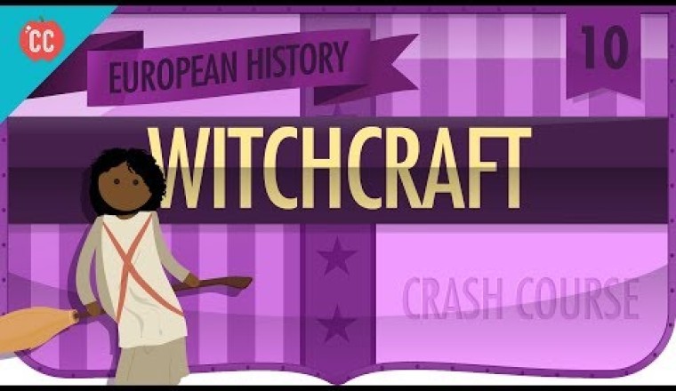 Witchcraft: Crash Course European History