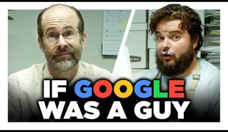 If Google Was A Guy