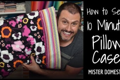 How to Sew a 10 Minute Pillow Case