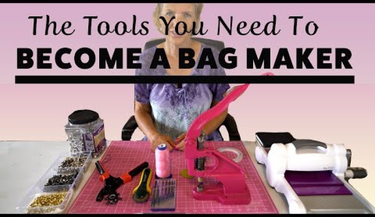 Bag Making for Beginners - Tools and Materials You Need For Bag Making