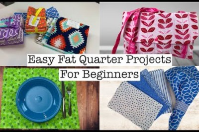 Easy Fat Quarter Projects for Beginners
