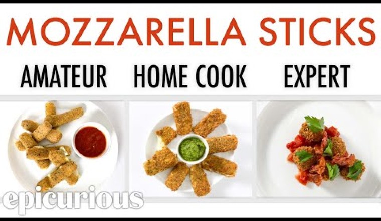 4 Levels of Mozzarella Sticks: Amateur to Food Scientist