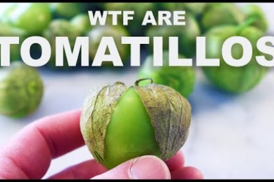 WTF ARE TOMATILLOS (and why they're awesome)