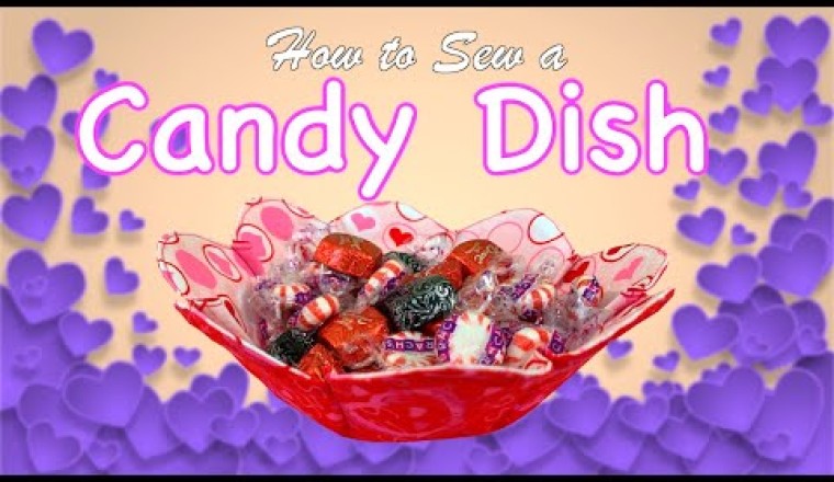 How to Sew a Candy Dish