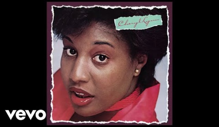 Cheryl Lynn - Got To Be Real (featuring David Foster)