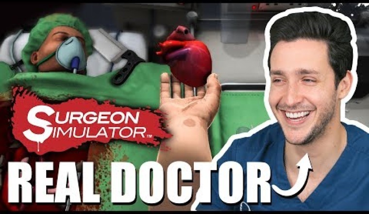 Real Doctor Plays SURGEON SIMULATOR!