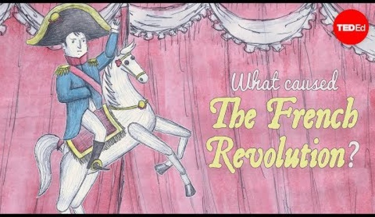 What caused the French Revolution?