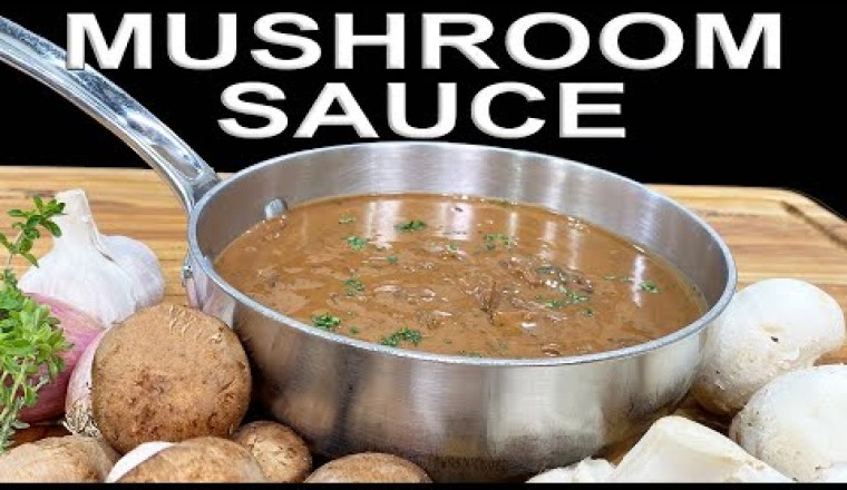 Easy Creamy Mushroom Sauce