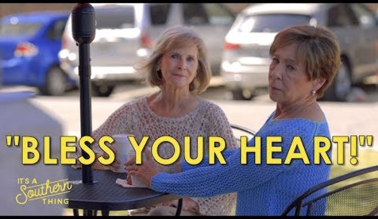 What "Bless Your Heart" Really Means