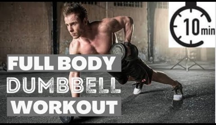 10 Minute Full Body Workout With Dumbells