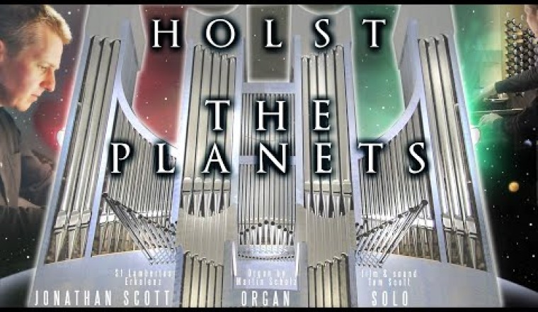 Holst - The Planets (Complete Organ Solo)