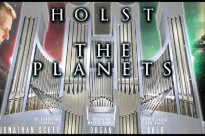 Holst - The Planets (Complete Organ Solo)