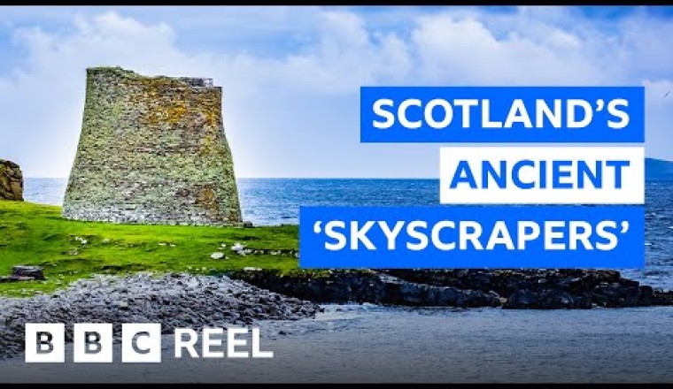 Why Scotland's 2,000-year-old 'skyscrapers' Puzzle Archaeologists