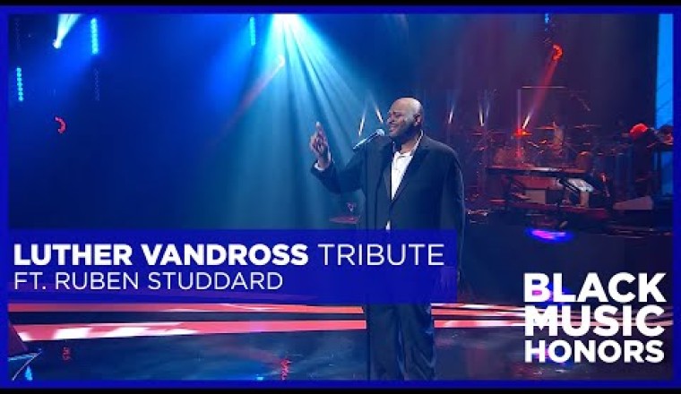 Black Music Honors 2020 - Luther Vandross Tribute (ft. Ruben Studdard)