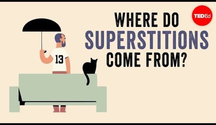 Where do superstitions come from?