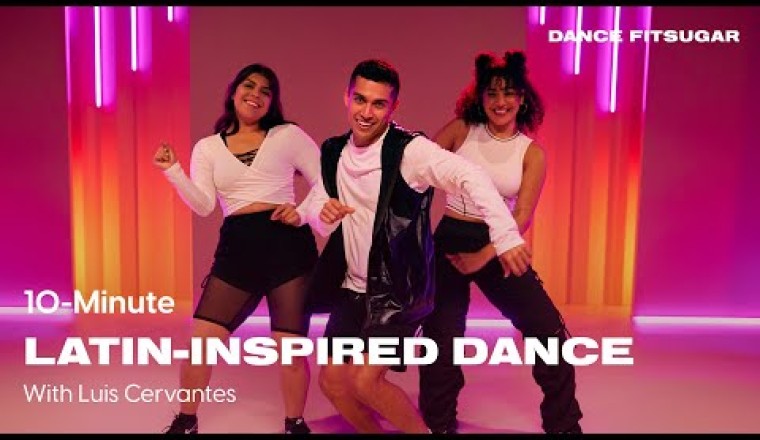 10-Minute All-Levels Latin-Inspired Dance Cardio With Luis Cervantes
