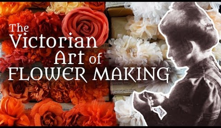 The Victorian Craft of Artificial Flower Production