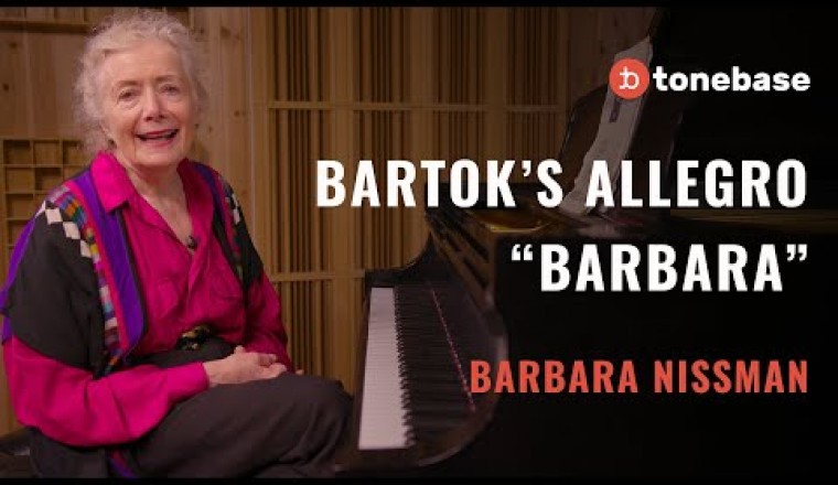 Bartok's Allegro Barbaro with Barbara Nissman