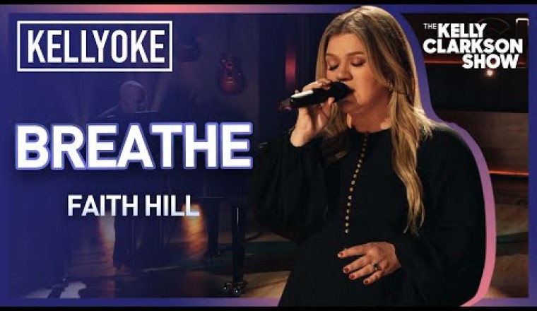Kelly Clarkson Covers 'Breathe' by Faith Hill