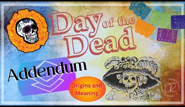 Day of the Dead Origins and Meaning