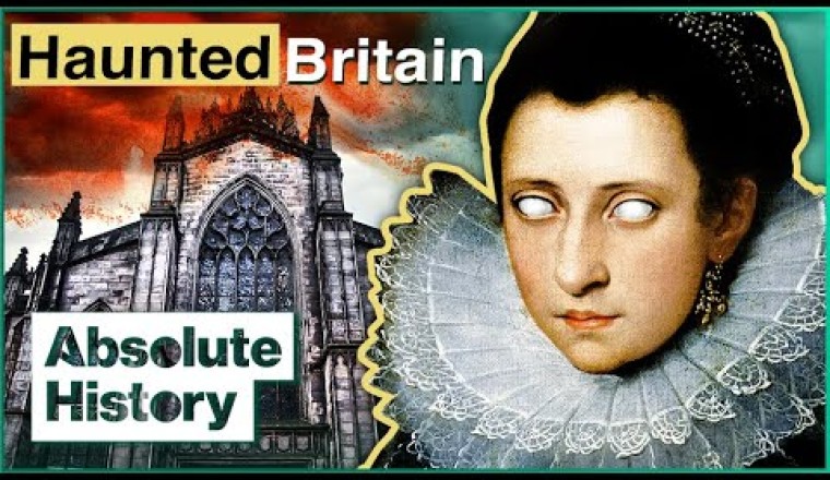 The Creepiest Historic Hauntings In The British Isles