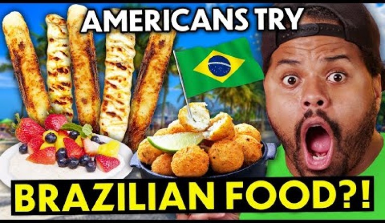 Americans Try Brazilian Food For The First Time!