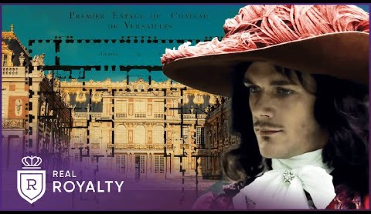 Building Versailles: A King’s Obsession For Magnificence