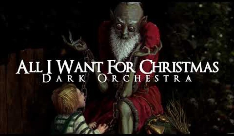 Dark Christmas - All I Want For Christmas (Gothic Orchestra Church Organ)